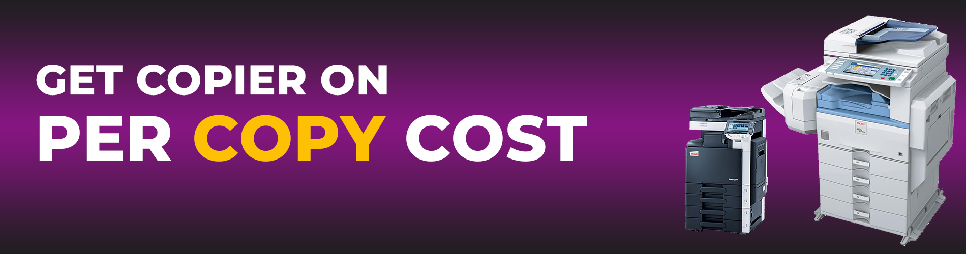 Affordable Copier Rental Services in Karachi - Get Photocopiers on Per Copy Cost with Free Maintenance and Toner